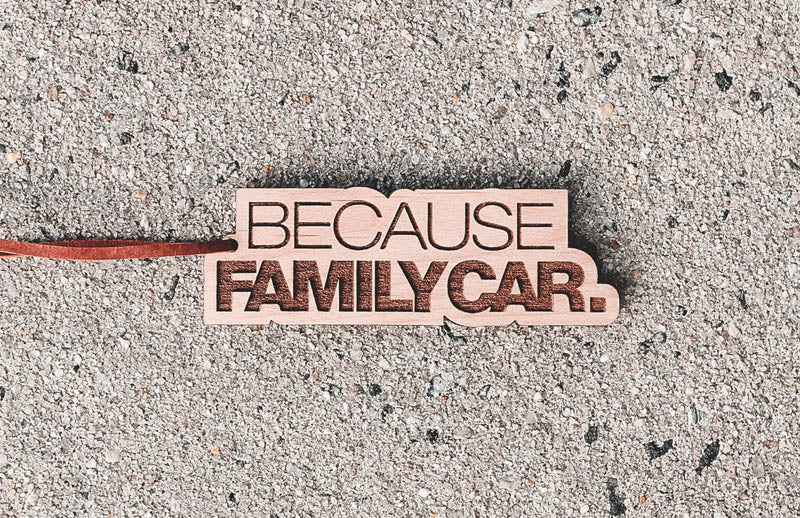 Because Family Car Frshslab